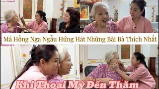 Con Gái Thoại Mỹ Đến Thăm Được Nghe Má Hồng Nga Hát Lại Những Bài Hát Bà Thích Nhất Một Thời [upl. by Shamrao222]