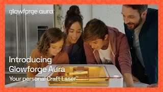 Introducing Glowforge Aura the firstever Craft Laser [upl. by Katie]