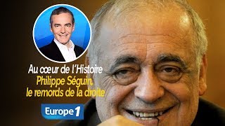 Au cœur de lhistoire Philippe Séguin le remords de la droite Franck Ferrand [upl. by Melisande685]