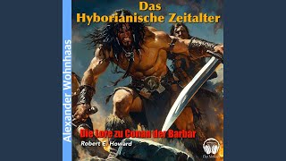 Kapitel 23  Das Hyborianische Zeitalter [upl. by Enaols849]