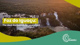 Foz do Iguaçu the ideal destination for your event  Visit Iguassu [upl. by Brockwell]