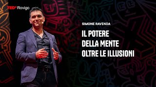 Il potere della mente oltre le illusioni  Simone Ravenda  TEDxRovigo [upl. by Andy]