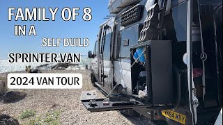 VAN TOUR FAMILY OF 8 TRAVELLING IN A SELF BUILD SPRINTER VAN [upl. by Llenrev]