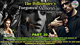 PART 30 JULIET AND OSCAR LOVE ROMANCE SERIES THE BILLIONAIRES FORGOTTEN MEMORIES  Novela Series [upl. by Birkett]