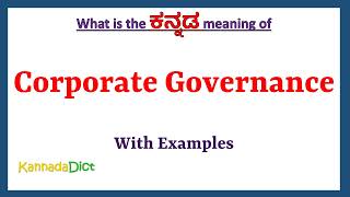 Corporate Governance Meaning in Kannada  Corporate Governance in Kannada [upl. by Rolph806]