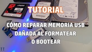 Tutorial Cómo reparar memoria USB dañada al formatear o bootear [upl. by Anitselec]