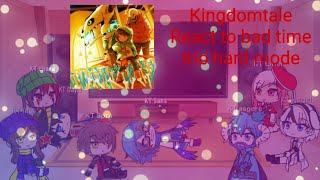 Kingdomtale React to bad time trio hard mode [upl. by Naiva]