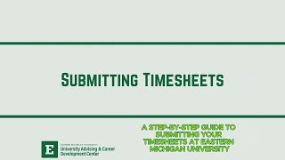 Submitting Timesheets A Stepbystep Guide to Submitting Your Student Employee Timesheet at EMU [upl. by Ahsar]