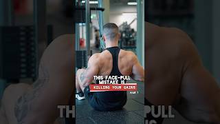 Facepull Mistake That Is Killing Your Gains part1facepullgymfitness [upl. by Fruin731]