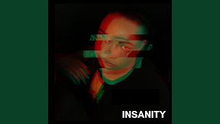 Insanity [upl. by Zea]