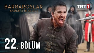 Barbaroslar Akdenizin Kılıcı 22 Bölüm [upl. by Atimed51]