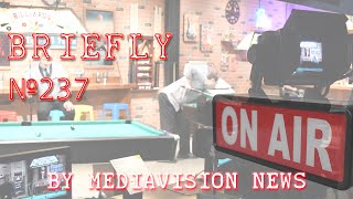 Briefly 237 by MediaVision News [upl. by Earla]