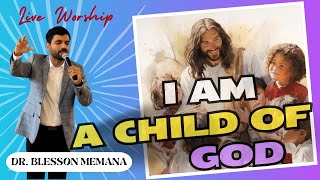 Im no longer a slave to fear I am a child of God I Dr Blesson Memana I Live Worship [upl. by Shaner612]