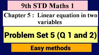 9th std maths 1chapter 5linear equation in two variablesproblem set 5Que 1 2 solutionanswers [upl. by Alderman398]