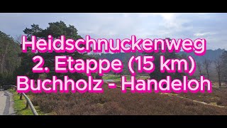 Heidschnuckenweg 2Etappe 15 km Buchholz i d Nordheide  Handeloh [upl. by Ayatnahs]