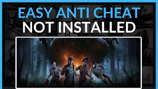 How To Fix EASY ANTI CHEAT Not Installed Dead By Daylight  Full Guide 2024 [upl. by Urien440]