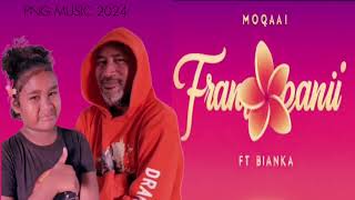 MOQAI 2024  FRANGIPANI  FT BIANKA LATEST PNG MUSIC 2024 [upl. by Sherilyn]