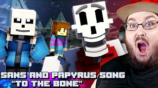 Sans and Papyrus Song quotTo The Bonequot  Minecraft Undertale Music Video PACIFIST REACTION [upl. by Hawk]