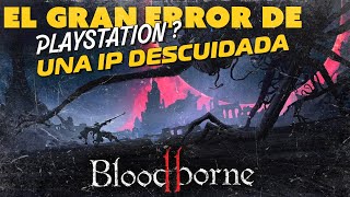 Bloodborne¿El MAYOR ERROR de PlayStation [upl. by Dnomra]