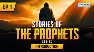 Introduction  Ep 1  Stories Of The Prophets Series [upl. by Dnesnwot]