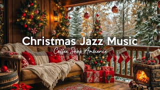 Christmas Vibes🎄Crackling Fireplace Sounds amp Upbeat Bossa Nova Piano☕Christmas Jazz Music for Relax [upl. by Benn701]