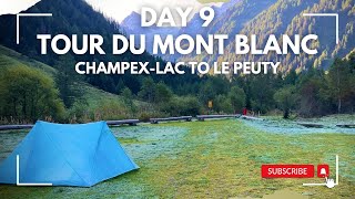 Tour du Mont Blanc Day 9 Epic 100 Mile Hike [upl. by Schear604]