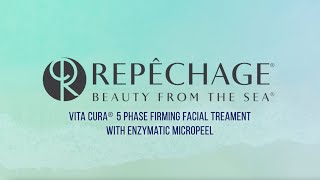 Vita Cura® 5 Phase Firming Facial Treatment  Repêchage [upl. by Nertie]