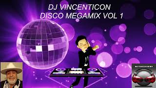 DJ VINCENTICON DISCO MEGAMIX VOL 1 [upl. by Boyce194]