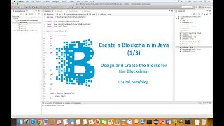 Design and Create the Blocks for the Blockchain [upl. by Acnoib]