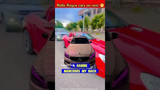 RollsRoyceon rent🤣😌😝🥰 trendingviralshortvideo [upl. by Leahcim273]