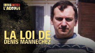 Faites entrer laccusé  La Loi de Denis Mannechez [upl. by Aneloc358]