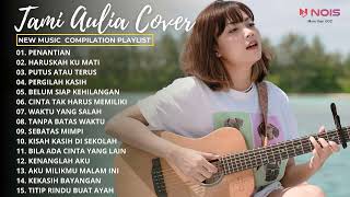 PENANTIAN  ARMADA  TOP MUSIC COVER TAMI AULIA TERBAIK 2022 [upl. by Aicrag]