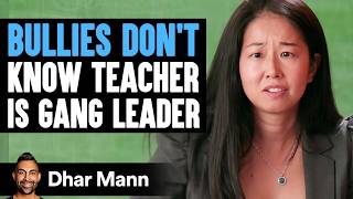 BULLIES DONT Know TEACHER Is GANG LEADER  Dhar Mann Studios [upl. by Sissel30]