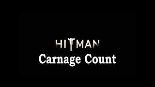 Carnage Count  Hitman 2007 [upl. by Linell881]