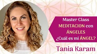 Meditación con Ángeles con Tania Karam [upl. by Krein]