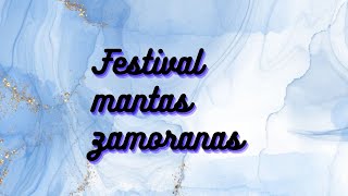 Festival de Mantas Zamoranas 1 noviembre [upl. by Terbecki871]