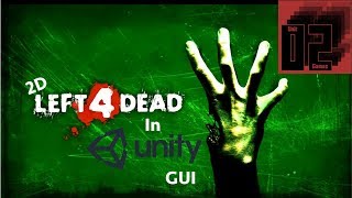 2D Left 4 Dead Clone in Unity  GUI [upl. by Ahtamat]