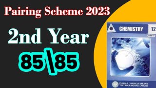 12th Class Chemistry Pairing Scheme 2023  2nd Year Chemistry Paper Scheme 2023 [upl. by Huff]