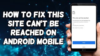 How To Fix This Site Cant Be Reached On Android Mobile 2024  Chrome Error [upl. by Boorman]