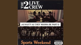 2 Live Crew  Banned In The USA [upl. by Mandle]