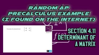 AP Precalculus Section 411 Example Determinant of a 2 x 2 Matrix [upl. by Sedgewake]