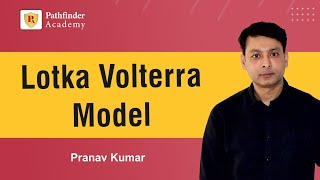 Lotka Volterra model  Pranav Kumar  CSIR NET Life Science  csirnetlifescience pathfinderacademy [upl. by Hairym]