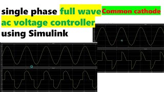 Single phase full wave controller with common cathode using Simulink [upl. by Imerej]