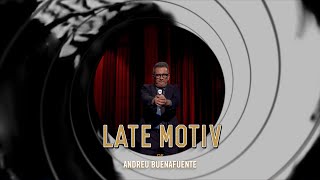 LATE MOTIV  Monólogo Mu bien  LateMotiv749 [upl. by Trocki]