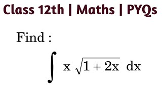 Find int x √12x dx  int xsqrt12xdx  How do you find the integral for xsqrt12xdx [upl. by Scrivings]