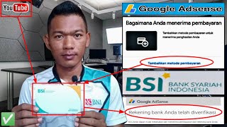 Cara Menambahkan Rekening BANK BSI Ke Metode Pembayaran Google AdSense [upl. by Roye133]