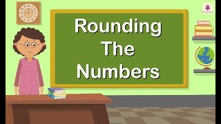 Rounding The Numbers  Mathematics Grade 5  Periwinkle [upl. by Acirem]