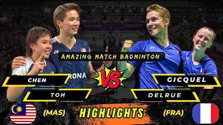 Highlights 🔴 ChenToh MAS vs GicquelDelrue FRA badminton mixed doubles [upl. by Yesnyl]