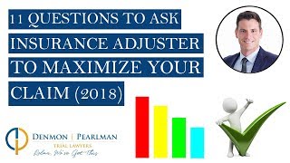 11 Questions to Ask Insurance Adjuster to Maximize an Injury Claim 2018 [upl. by Pritchett897]