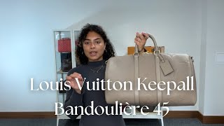 Louis Vuitton Keepall Bandoulière 45 Review [upl. by Atwood]